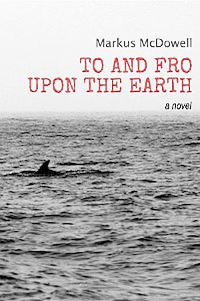 To and Fro Upon the Earth