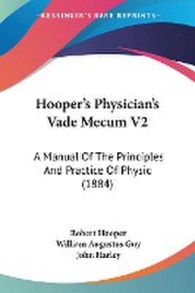 Hooper’s Physician’s Vade Mecum V2