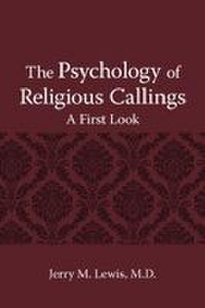 The Psychology of Religous Callings