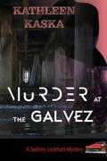 Murder at the Galvez