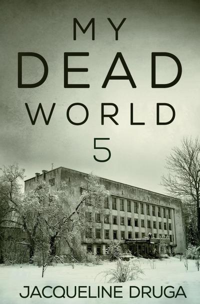My Dead World 5