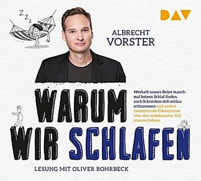 Warum wir schlafen - Faszinierende Erkenntnisse über den unbekannten Teil unseres Lebens, 4 Audio-CD, 4 MP3