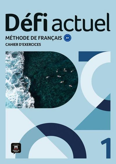 Défi actuel 1 Cahier d’exercices