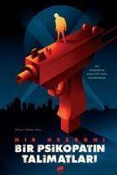 Bir Psikopatin Talimatlari