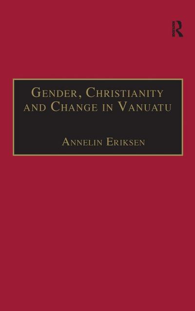 Gender, Christianity and Change in Vanuatu