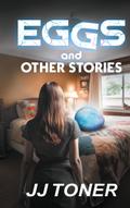 EGGS and Other Stories