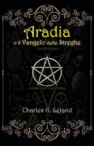 Aradia o il Vangelo delle Streghe Italiane