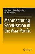 Manufacturing Servitization in the Asia-Pacific