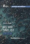Wo wir sind, ist unten