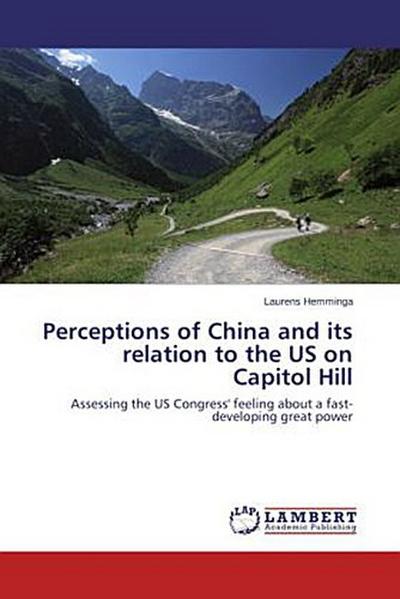 Perceptions of China and its relation to the US on Capitol Hill