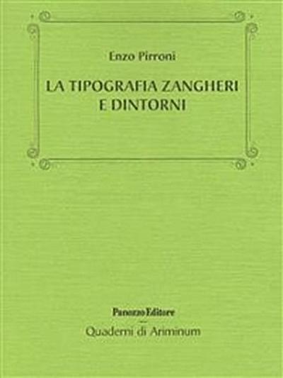 La tipografia Zangheri e dintorni