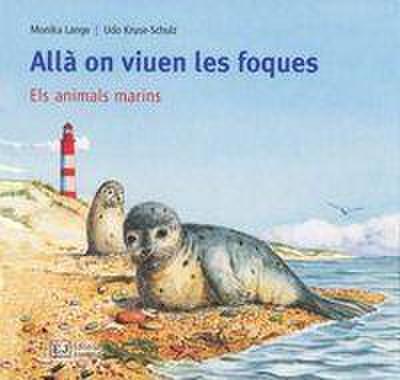 Els meus llibres d’animals. Allà on viuen les foques
