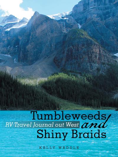 Tumbleweeds  and  Shiny Braids