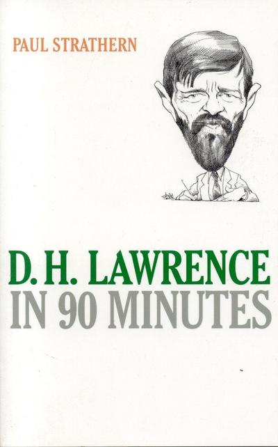 Strathern, P: D.H. Lawrence in 90 Minutes
