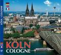KÖLN / Cologne - Metropole am Rhein - Texte in Deutsch/Englisch/Französisch: dreispr. Ausgabe D/E/F