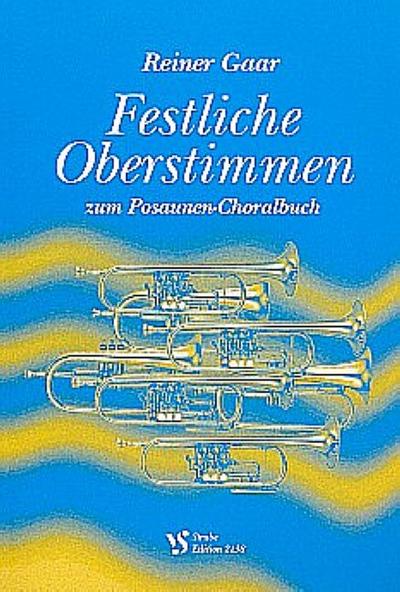 Festliche Oberstimmenzum Posaunen-Choralbuch