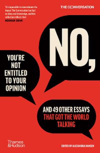 No, You’re Not Entitled to Your Opinion