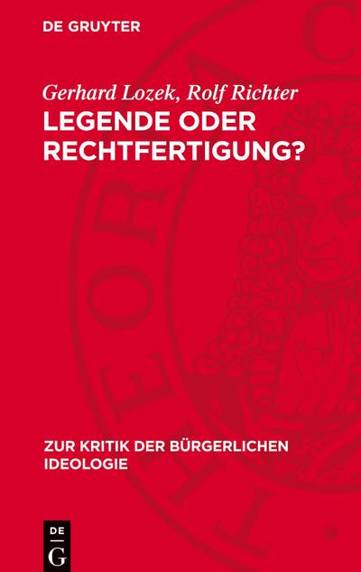 Legende oder Rechtfertigung?