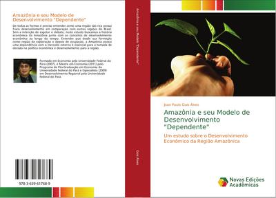 Amazônia e seu Modelo de Desenvolvimento "Dependente"