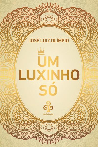 Um luxinho só