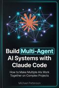 Build Multi-Agent AI Systems with Claude Code