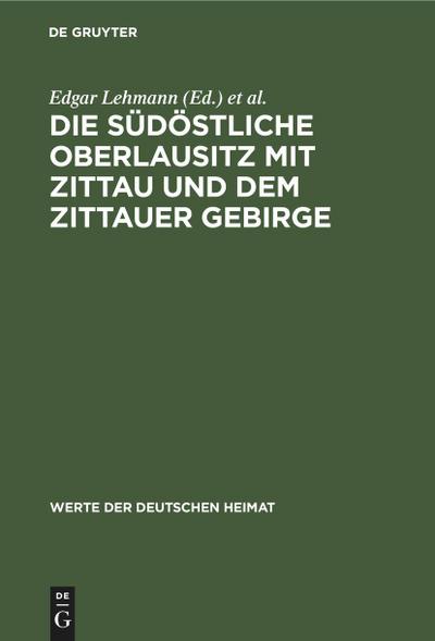 Die südöstliche Oberlausitz mit Zittau und dem Zittauer Gebirge