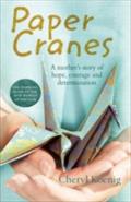Paper Cranes - Cheryl Koenig