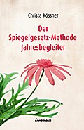Der Spiegelgesetz-Methode Jahresbegleiter