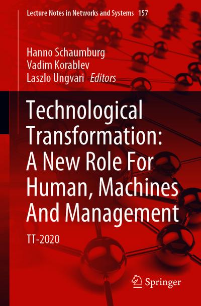 Technological Transformation: A New Role For Human, Machines And Management