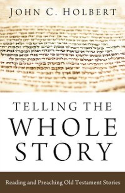 Telling the Whole Story