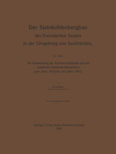 Der Steinkohlenbergbau des Preussischen Staates in der Umgebung von Saarbrücken