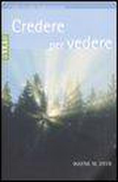 Credere per vedere