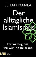 Der alltägliche Islamismus