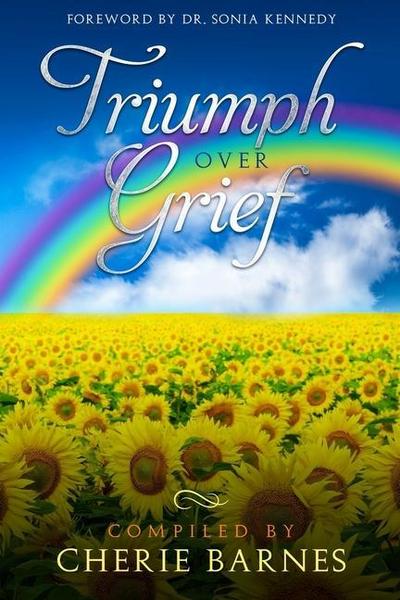 Triumph Over Grief