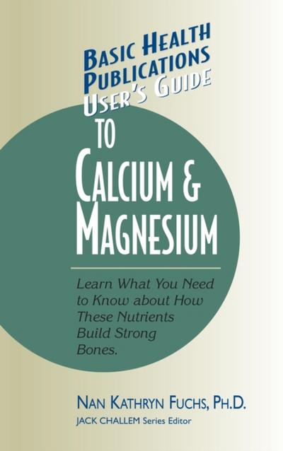 User’s Guide to Calcium & Magnesium