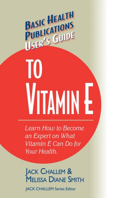 User’s Guide to Vitamin E