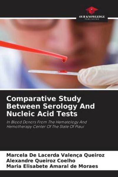Comparative Study Between Serology And Nucleic Acid Tests