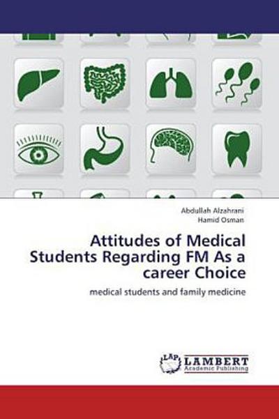 Attitudes of Medical Students Regarding FM As a career Choice