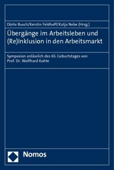 Übergänge im Arbeitsleben und (Re)Inklusion in den Arbeitsmarkt