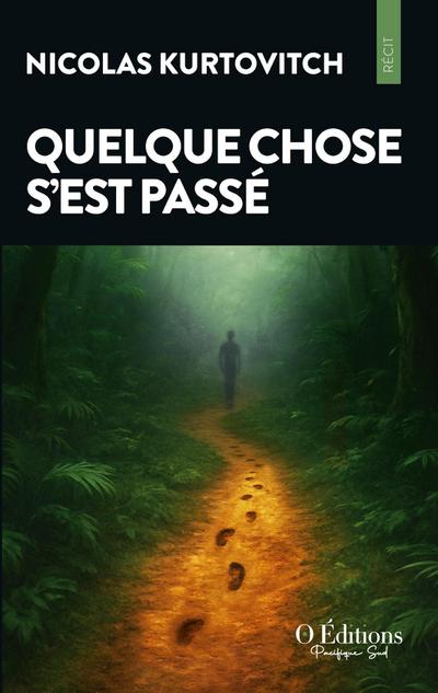 Quelque chose s’est passé