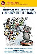Harry Cat and Tucker Mouse: Tucker’s Beetle Band