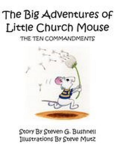 The Big Adventures of Little Church Mouse