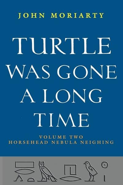 Turtle Was Gone a Long Time Vol. 2