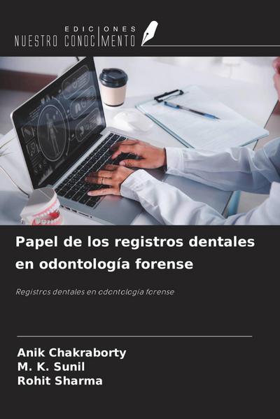 Papel de los registros dentales en odontología forense