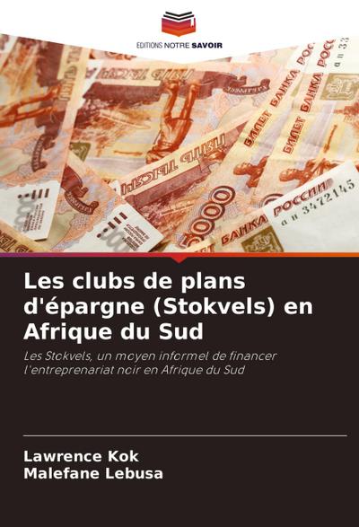 Les clubs de plans d’épargne (Stokvels) en Afrique du Sud