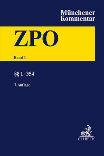Münchener Kommentar zur Zivilprozessordnung  Bd. 1: §§ 1-354
