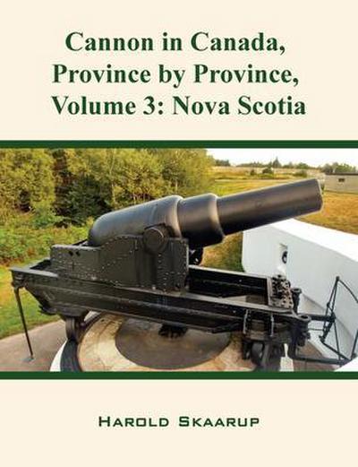 Cannon in Canada, Province by Province, Volume 3