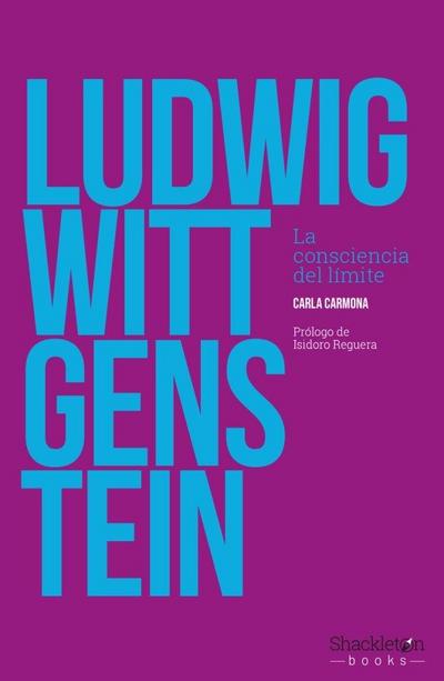 Ludwig Wittgenstein : la consciencia del límite
