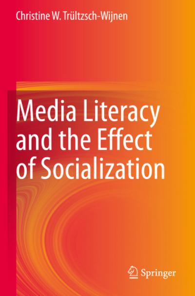Media Literacy and the Effect of Socialization