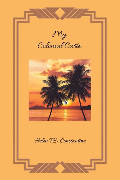 My Colonial Caste